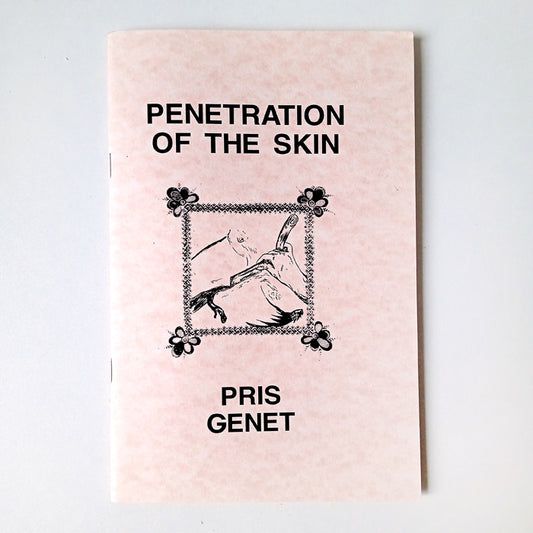 PENETRATION OF THE SKIN – PRIS GENET