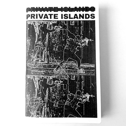 PRIVATE ISLANDS – NOISE TANK MAGAZINE