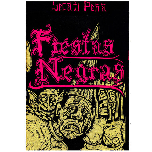 FIESTAS NEGRAS – YECATL PEÑA